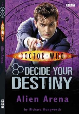 Alien Arena: Decide Your Destiny No. 2 (Doctor Who)