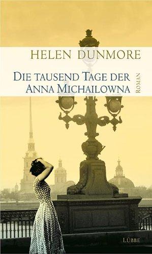 Die tausend Tage der Anna Michailowna