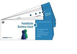 PocketGuide Business-Coach. Wirkungsvolle Coaching-Interventionen - vom Erstgespräch bis zum erfolgreichen Coaching-Abschluss