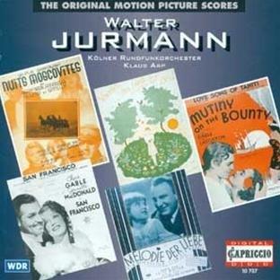 Walter Jurmann (The Original Motion Picture Scores)