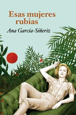 Esas mujeres rubias (Novela)