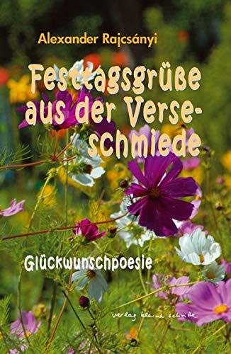 Festtagsgrüße aus der Verseschmiede: Glückwunschpoesie