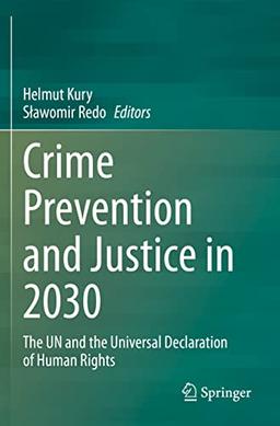 Crime Prevention and Justice in 2030: The UN and the Universal Declaration of Human Rights