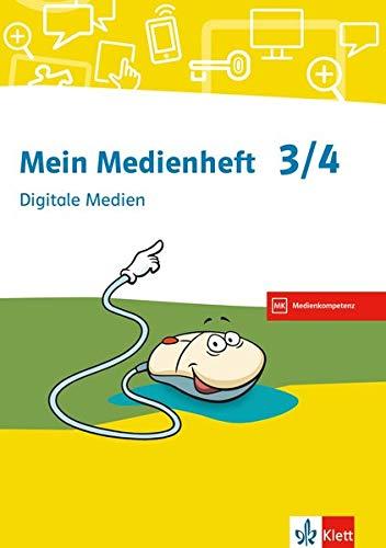 Mein Medienheft 3/4. Digitale Medien: Arbeitsheft Klasse 3/4