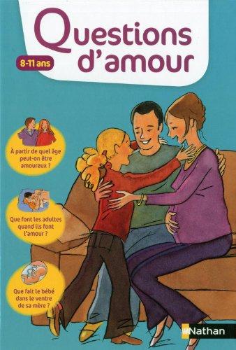 Questions d'amour : 8-11 ans