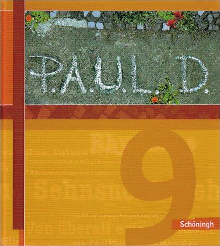 P.A.U.L.D. - Persönliches Arbeits- und Lesebuch Deutsch. Für Gymnasien und Gesamtschulen: Schülerbuch 9