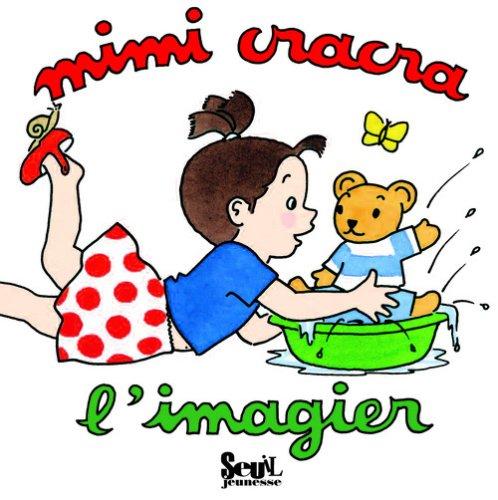 Mimi cracra : l'imagier