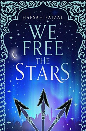 We Free the Stars (Sands of Arawiya)