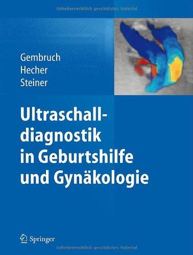 Ultraschalldiagnostik in Geburtshilfe und Gynäkologie