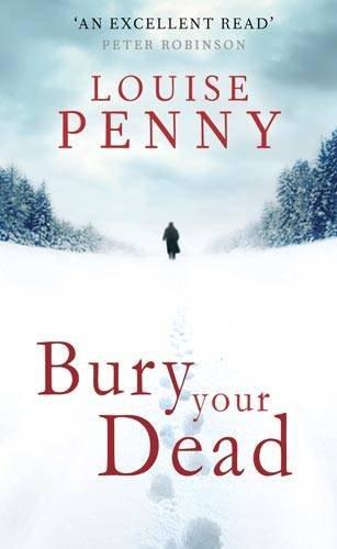 Bury Your Dead (Chief Inspector Gamache)