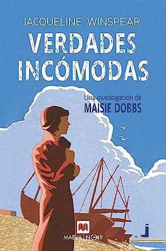 Verdades incómodas: Una investigación de Maisie Dobbs (MAEVA noir, Band 4)