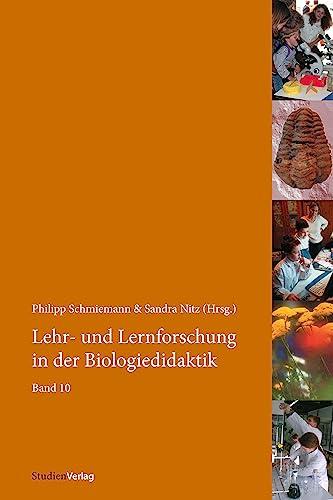 Lehr- und Lernforschung in der Biologiedidaktik: Band 10