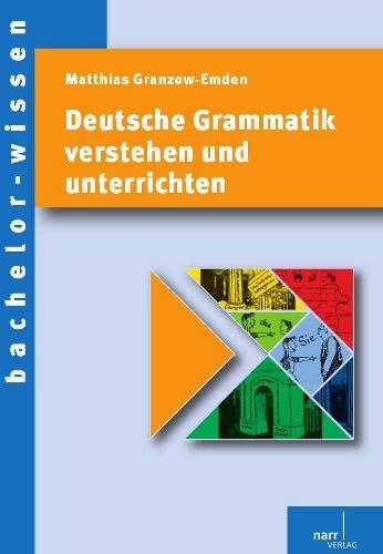 Deutsche Grammatik verstehen und unterrichten