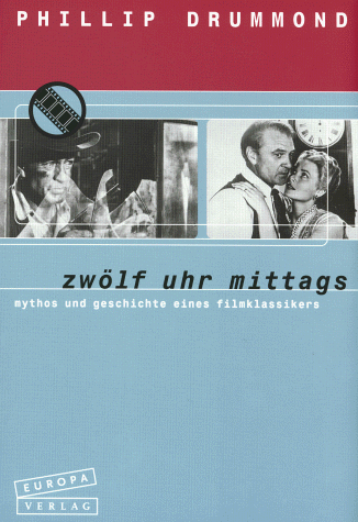 Zwölf Uhr mittags. Mythos und Geschichte eines Filmklassikers