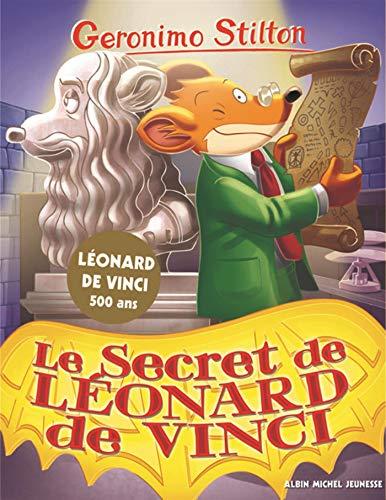 Geronimo Stilton. Vol. 91. Le secret de Léonard de Vinci