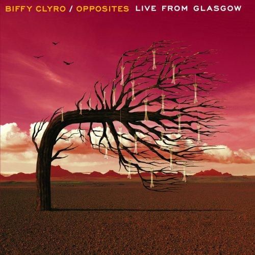 Opposites-Live from Glasgow