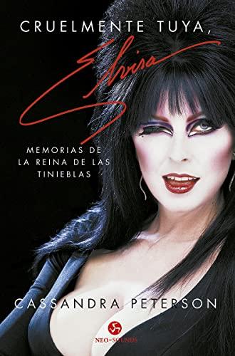 Cruelmente tuya, Elvira: Memorias de la reina de las tinieblas (NeoPerson Sounds)