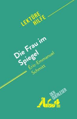 Die Frau im Spiegel: von Éric-Emmanuel Schmitt