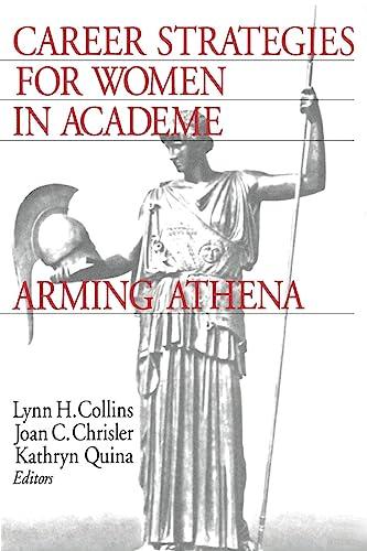 Career Strategies for Women in Academe: Arming Athena