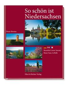 So schön ist Niedersachsen: Beautiful Lower Saxony / Basse-Saxe, la Belle