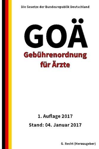 Gebührenordnung für Ärzte (GOÄ), 1. Auflage 2017