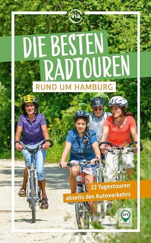 Die besten Radtouren rund um Hamburg: 22 Tagestouren abseits des Autoverkehrs (via reise radtour)