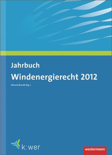 Jahrbuchreihe: Jahrbuch Windenergierecht 2012