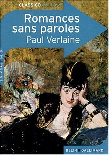 Romances sans paroles : texte intégral & dossier