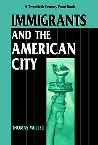 Immigrants and the American City (Twentieth Century Fund Book)