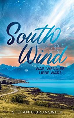 South Wind: Was, wenn es Liebe war?