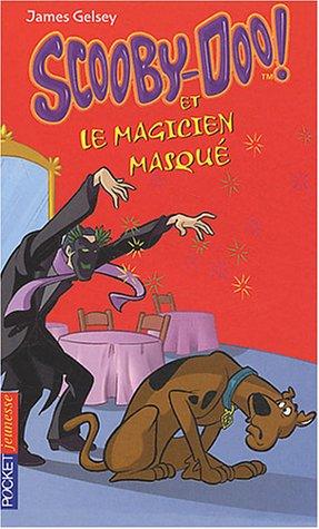 Scooby-Doo !. Vol. 5. Scooby-Doo et le magicien masqué