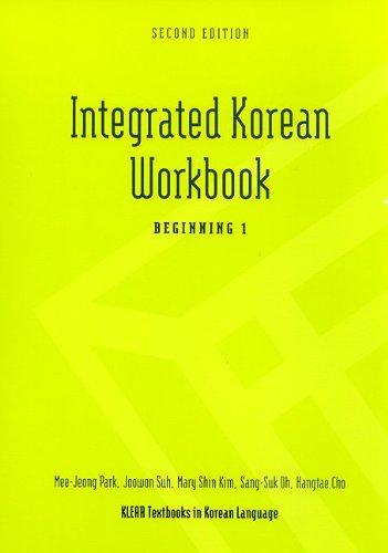 Integrated Korean Workbook Beginning 1 (Klear Textbooks in Korean Language)