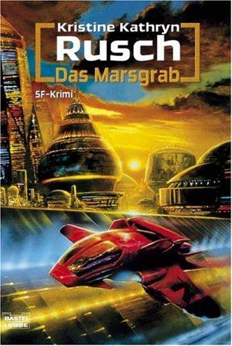 Das Marsgrab: Miles-Flint Band 4. SF-Krimi