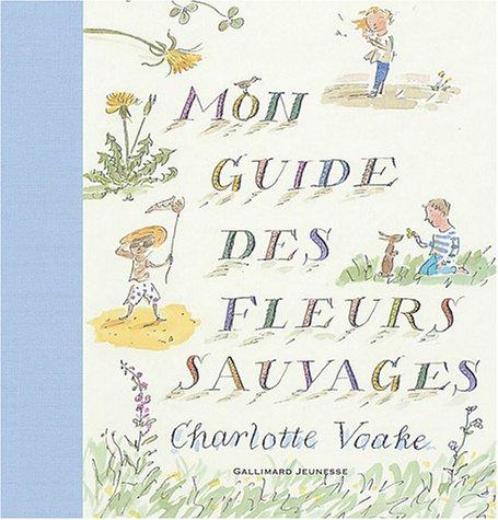 Mon guide des fleurs sauvages