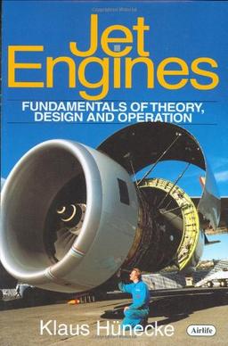 Jet Engines: Fundamentals of Theory, Design and Operation