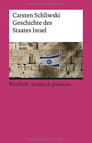 Geschichte des Staates Israel (Reclams Universal-Bibliothek, Band 18964)