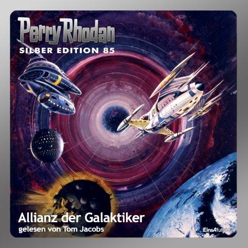 Perry Rhodan Silber Edition 85 -  Allianz der Galaktiker