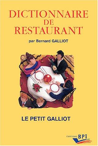 Dictionnaire de restaurant : 2.800 articles pour entrer dans le monde de la gastronomie