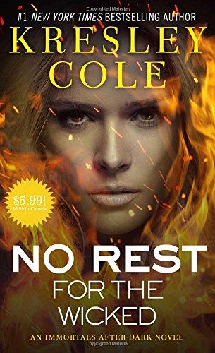 No Rest for the Wicked (Volume 3) (Immortals After Dark, Band 3)