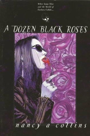 Dozen Black Roses (Trade) (World of Darkness: Vampire)