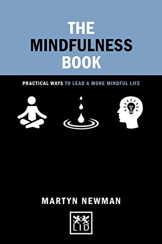 The Mindfulness Book: 50 Ways to Lead a More Mindful Life (Concise Advice)