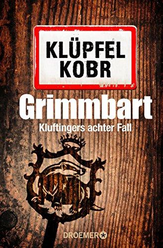 Grimmbart: Kluftingers neuer Fall (Kommissar Kluftinger, Band 8)