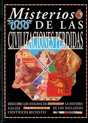 Misterios de las civilizaciones perdidas