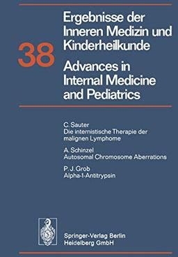 Ergebnisse der Inneren Medizin und Kinderheilkunde / Advances in Internal Medicine and Pediatrics (Ergebnisse der Inneren Medizin und Kinderheilkunde. ... Medicine and Pediatrics, 38, Band 38)