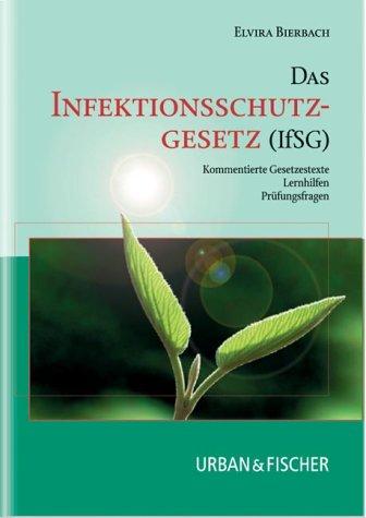 Das Infektionsschutzgesetz (IfSG)