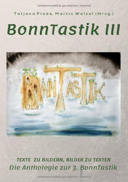 BonnTastik III: Die Anthologie zur 3. BonnTastik