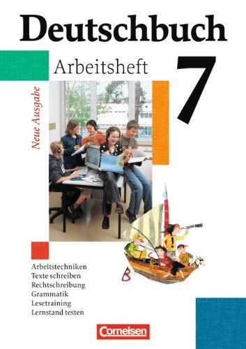 Deutschbuch - Gymnasium - Allgemeine Ausgabe: Deutschbuch 7 - Arbeitsheft - Neue Ausgabe - Arbeitstechniken, Texte schreiben, Rechtschreibung, Grammatik, Lesetraining, Lernstand testen