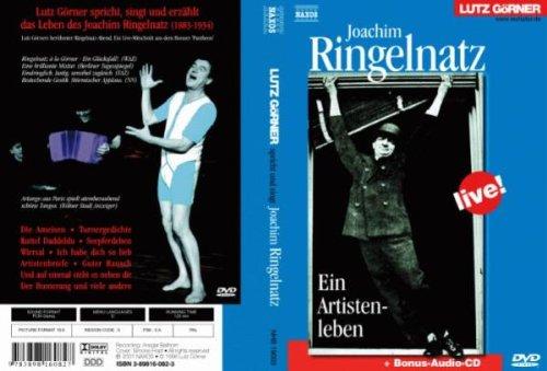 Joachim Ringelnatz. Ein Artistenleben.