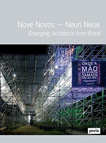 Nove Novos - Neun Neue.: Emerging Architects from Brazil