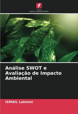 Análise SWOT e Avaliação de Impacto Ambiental